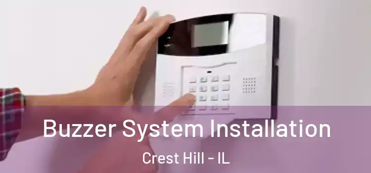 Buzzer System Installation Crest Hill - IL