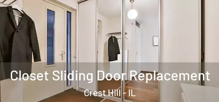 Closet Sliding Door Replacement Crest Hill - IL