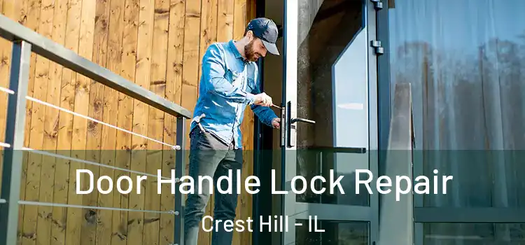 Door Handle Lock Repair Crest Hill - IL