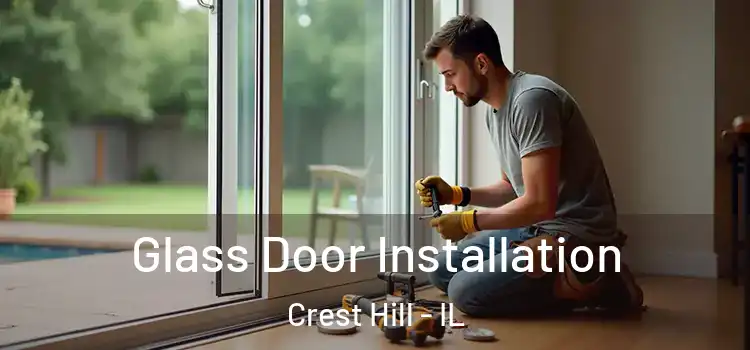 Glass Door Installation Crest Hill - IL