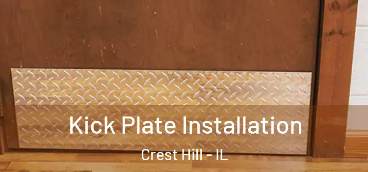 Kick Plate Installation Crest Hill - IL