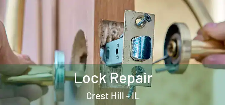Lock Repair Crest Hill - IL