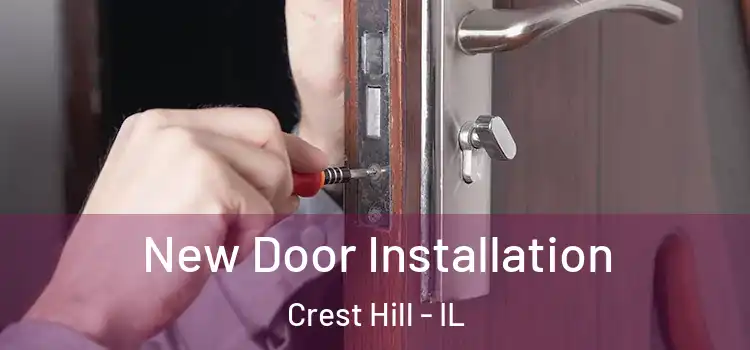 New Door Installation Crest Hill - IL