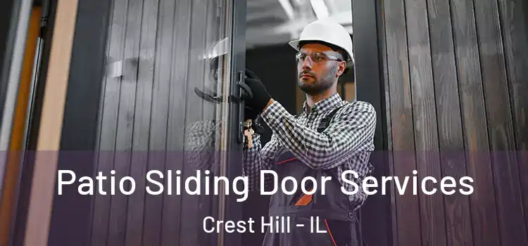 Patio Sliding Door Services Crest Hill - IL