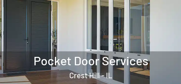 Pocket Door Services Crest Hill - IL