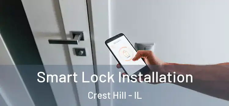 Smart Lock Installation Crest Hill - IL